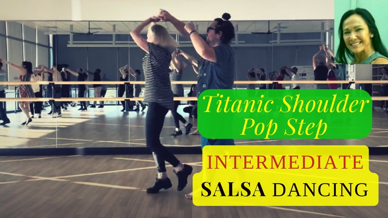 Intermediate Salsa Dancing Titanic Shoulder Pop Step