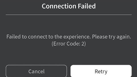 Fix Connection Failed Failed to connect to the experience Please try again. Roblox Error Code 2