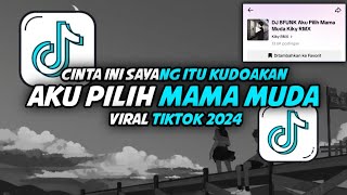 DJ BFUNK Aku Pilih Mama Muda || Viral Tiktok 2024