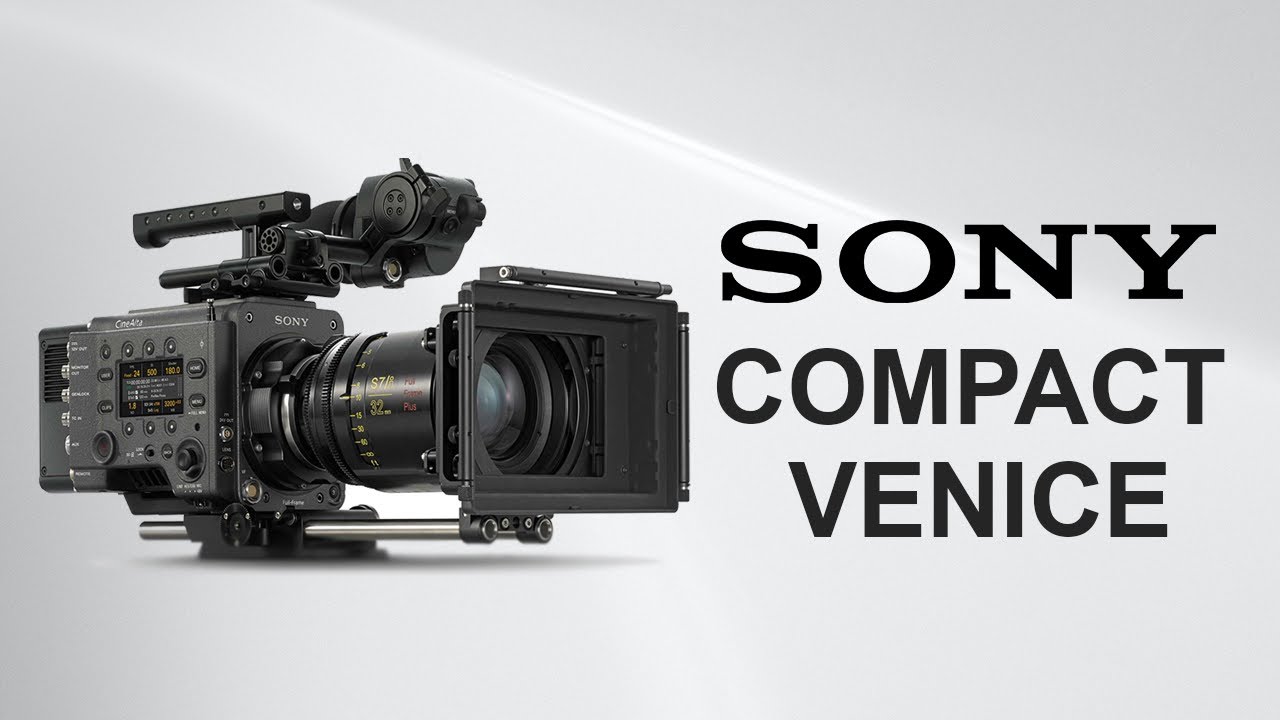 Sony's New Compact Venice Camera! EMount Confirmed YouTube