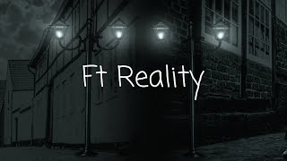 A Poem - Ft Reality