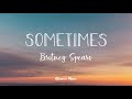 Britney Spears - Sometimes (Lyrics)