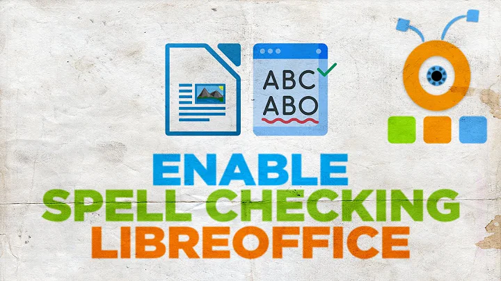 How to Enable Spell Checking in LibreOffice Writer