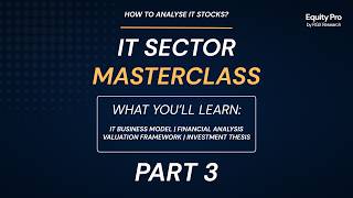 How To Read the IT Sector (Part 3) | IT Valuation, AI Impact & Investment Framework | Equity Pro