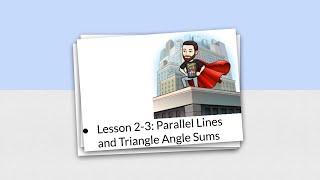 Lesson 2-3: Parallel Lines and Triangle Angle Sums