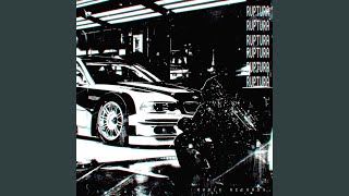 ruptura (Super Slowed)