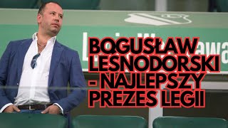 BOGUSŁAW LEŚNODORSKI - JAK DOPROWADZIŁ LEGIĘ DO LIGI MISTRZÓW?