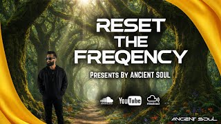 Reset The Frequency  Ancient Soul  Nye Special Set  20251231  Progressive House Set