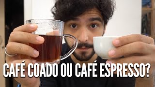 CAFÉ COADO OU ESPRESSO? | Diferenças e semelhanças entre os métodos