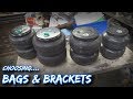 How to Choose Air Bags & Brackets for your build