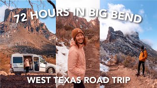 72 HOURS IN BIG BEND (hikes, campsites, and van living)