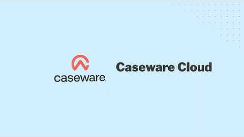 Caseware Cloud Playlist - Introduction