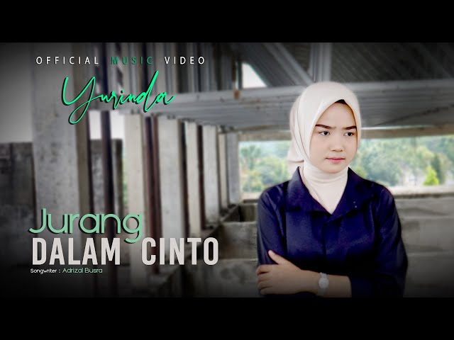 Yurinda - Jurang Dalam Cinto (Official Music Video) class=