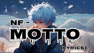 NF - MOTTO  ( lyrics) || Anime || Anime Boy