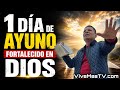1 Día de Ayuno 🔥 Fortalecidos en Dios