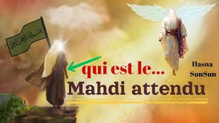 Mahdi AlMuntadhâr,le Mahdi attendu