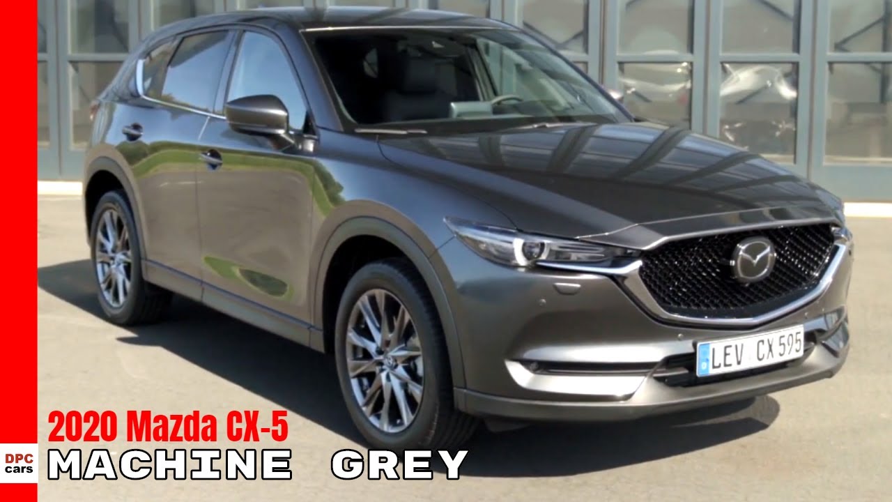 2020 Mazda Cx 5 Machine Grey Awd Exterior And Interior Youtube