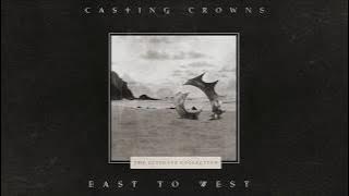 Casting Crowns - East to West