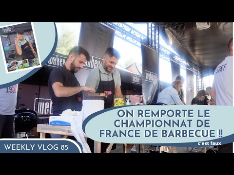 WEEKLY VLOG NICOOK 85 | ON REMPORTE LE CHAMPIONNAT DE FRANCE DE BARBECUE !! (c'est faux)