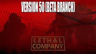 Lethal Company - Version 50 beta branch gameplay