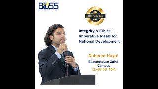 BOSS MasterClass - Integrity & Ethics - Mr. Daheem Hayat
