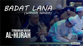 BADAT LANA VERSI WANDA - TERBANGAN AL HIJRAH ( LIVE PERFORM )