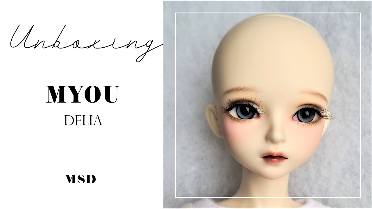 BJD Unboxing - 1/4 (MSD) scale Myou Delia in normal skin - YouTube