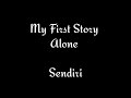 My First Story - Alone (sub Indo)