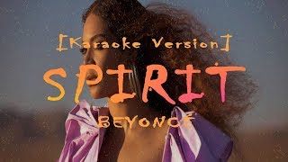 Beyoncé – SPIRIT from Disney’s The Lion King [Karaoke Version]