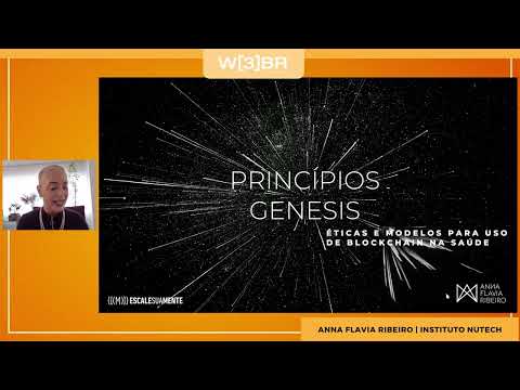 Princípios Genesis: Éticas e modelos para uso de Blockchain na saúde com Anna Flavia Ribeiro