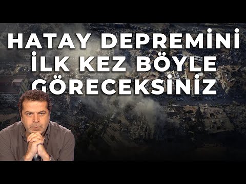 İŞTE HATAY'IN SON HALİ... YIKIMDAN ÖNCE SON SAHNE