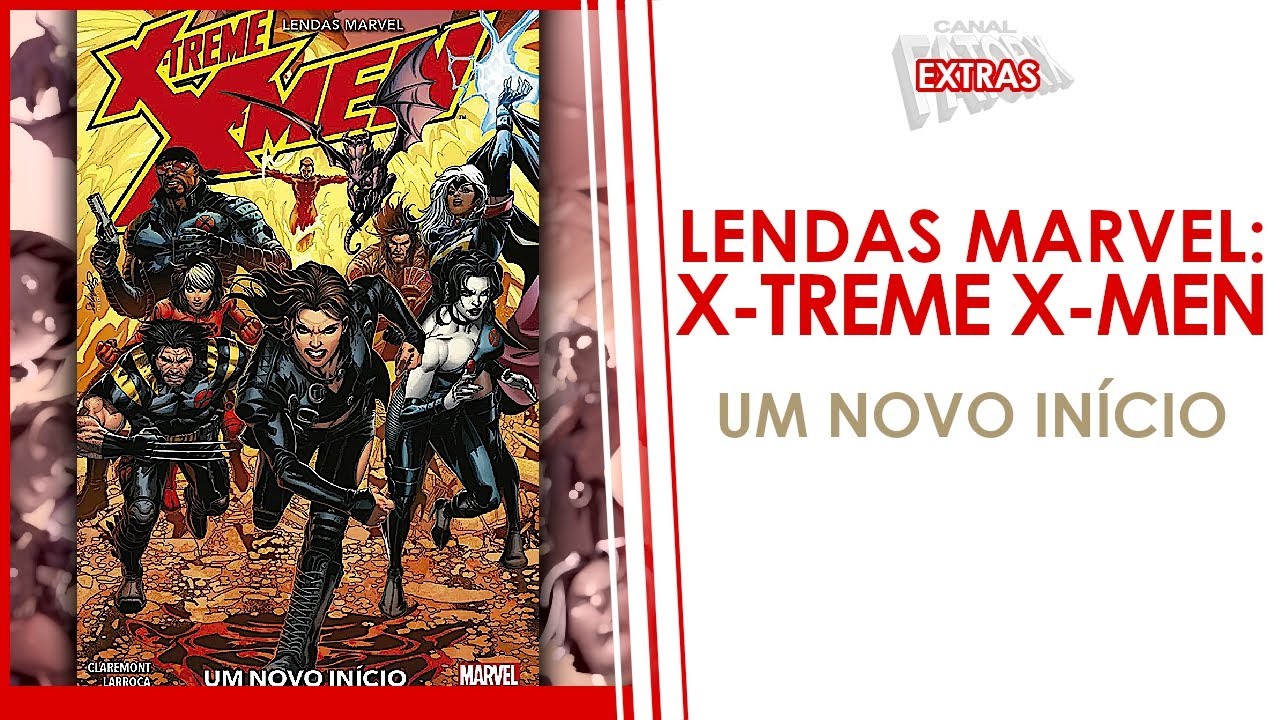 LENDAS MARVEL: X-TREME X-MEN, UM NOVO INÍCIO - REVIEW SEM SPOILERS/ RESUMO COMPLETO 