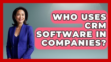 Who Uses CRM Software in Companies? | The SaaS Pros Breakdown News