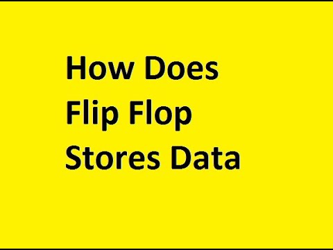 Видео: Flip flop нь өгөгдлийг хэрхэн хадгалдаг вэ?