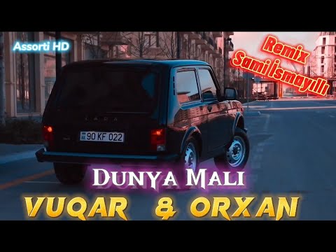 Azeri Bass Music 2022 Remix ( Dunya Mali Dunyada Qalan Seydi ( Vuqar & Orxan & Resad )Sami İsmayilli