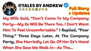 Download Lagu My Wife Said, “Don’t Come To My Company Party—My Ex Will Be There Too. I Don’t Want Him To Feel... MP3