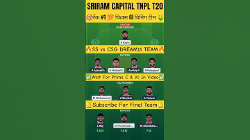 SS vs CSG Dream11 | SS vs CSG Dream11 Prediction | SS vs CSG TNPL Dream11 Team Today| SS vs CSG TNPL