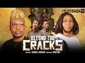 Beyond the crack  written  produced by gabriel adeosun philip   latest gospel movie 2024