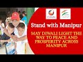 Diwali of Hope: Bringing Smiles to Displaced Families in Manipur