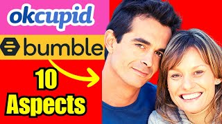 OkCupid vs  Bumble 10 Features Compared! #freedatingapps
