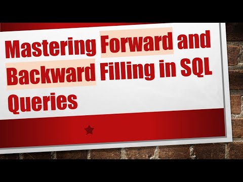 Mastering Forward and Backward Filling in SQL Queries