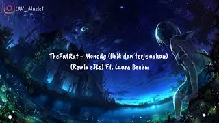 TheFatRat - Monody (lirik dan terjemahan) (Remix sJLs) Ft. Laura Brehm