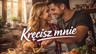 Kręcisz mnie ❤️‍🔥 | Letni hit o tym, że ktoś miesza Ci w głowie