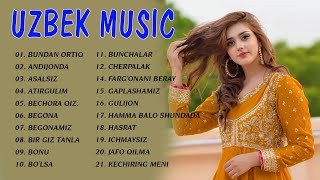 Uzbek Music 2021 - Uzbek Qo'shiqlari 2021 - узбекская музыка 2021 - узбекские песни 2021