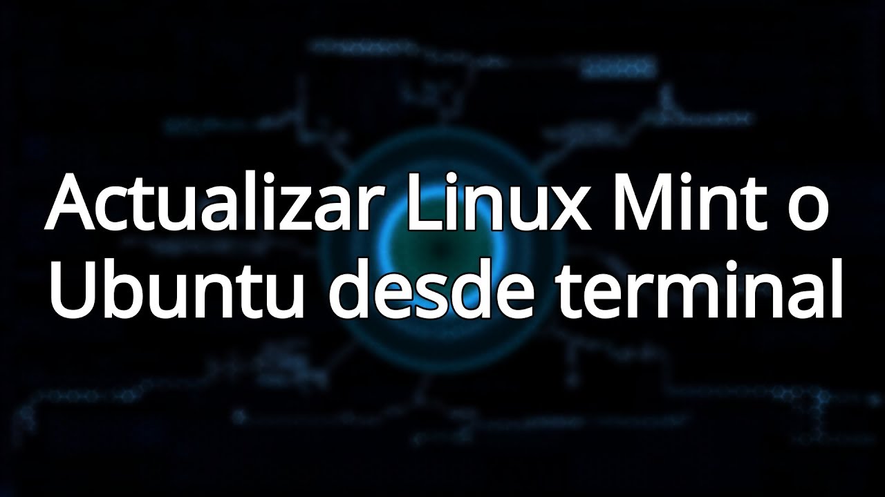 Actualizar Linux Mint Desde Terminal