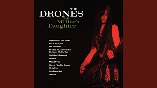 Video thumbnail of "The Drones - The Miller's Daughter"