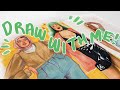 ★ draw with me | chat about pursuing art school and an art career ★