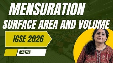 Mensuration |Surface area and volume | ICSE 2026 | Board Exams |maths | cones,spheres and cylinders