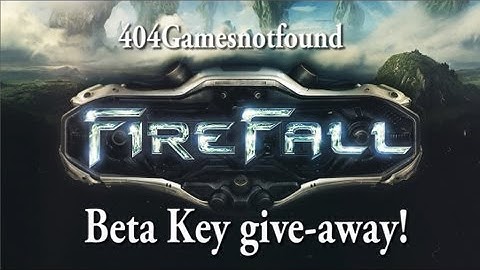 Firefall Beta key Giveaway + Gameplay!