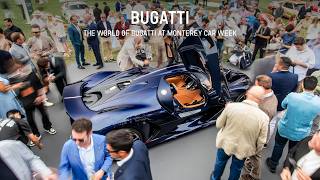 The World of BUGATTI at Monterey Car Week